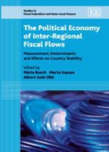 Political Economy of Inter-Regional Fiscal Flows : Measurement, Determinants and Effects on Country Stability