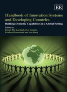 Handbook of Innovation Systems and Developing Countries : Building Domestic Capabilities in a Global Setting