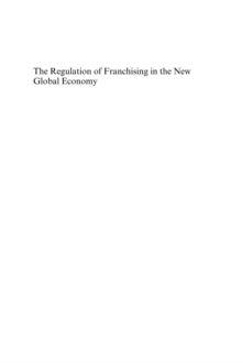 The Regulation of Franchising in the New Global Economy