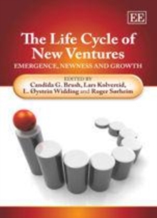 Life Cycle of New Ventures : Emergence, Newness and Growth