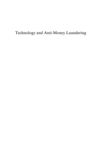 Technology and Anti-Money Laundering : A Systems Theory and Risk-Based Approach