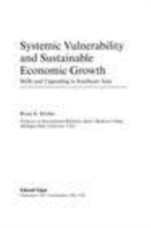 Systemic Vulnerability and Sustainable Economic Growth : Skills and Upgrading in Southeast Asia