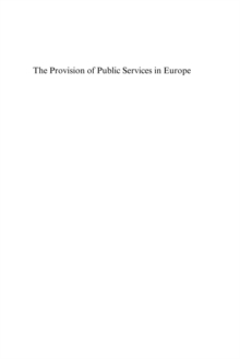 Provision of Public Services in Europe : Between State, Local Government and Market