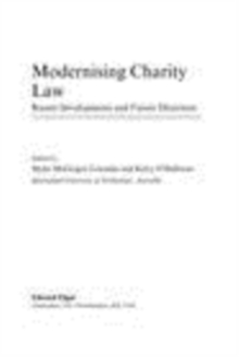 Modernising Charity Law : Recent Developments and Future Directions