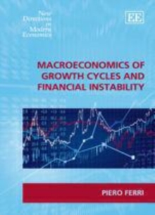 Macroeconomics of Growth Cycles and Financial Instability