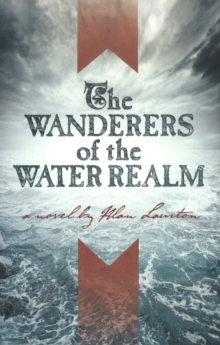 Wanderers of the Water Realm, Hardback Book Wanderers of the Water Realm, Hardback Book