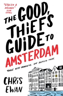 The Good Thief's Guide to Amsterdam, EPUB eBook The Good Thief's Guide to Amsterdam, EPUB eBook