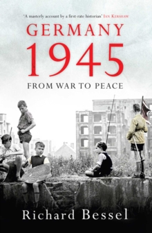 Germany 1945 : From War to Peace