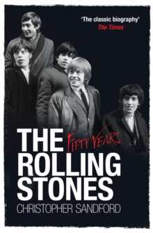 The Rolling Stones: Fifty Years, Paperback Book The Rolling Stones: Fifty Years, Paperback Book