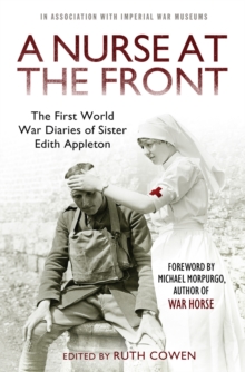 A Nurse at the Front : The First World War Diaries of Sister Edith Appleton, Paperback Book A Nurse at the Front : The First World War Diaries of Sister Edith Appleton, Paperback Book