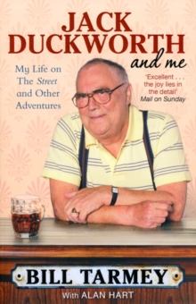 Jack Duckworth and Me : My Life on the Street and Other Adventures, Paperback Book Jack Duckworth and Me : My Life on the Street and Other Adventures, Paperback Book