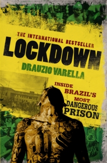 Lockdown : Inside Brazil's Most Dangerous Prison, Paperback Book Lockdown : Inside Brazil's Most Dangerous Prison, Paperback Book