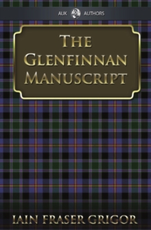 The Glenfinnan Manuscript : The Lass With The Siller Buckle