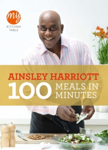 My Kitchen Table: 100 Meals in Minutes, Paperback Book My Kitchen Table: 100 Meals in Minutes, Paperback Book