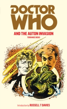 Doctor Who and the Auton Invasion, Paperback / softback Book Doctor Who and the Auton Invasion, Paperback / softback Book