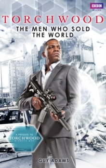 Torchwood: The Men Who Sold The World, Paperback Book Torchwood: The Men Who Sold The World, Paperback Book