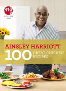My Kitchen Table: 100 Great Chicken Recipes, Paperback Book My Kitchen Table: 100 Great Chicken Recipes, Paperback Book