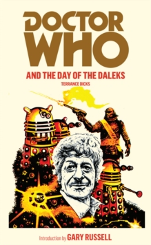 Doctor Who and the Day of the Daleks, Paperback Book Doctor Who and the Day of the Daleks, Paperback Book