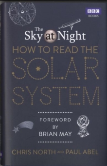 The Sky at Night: How to Read the Solar System : A Guide to the Stars and Planets, Hardback Book The Sky at Night: How to Read the Solar System : A Guide to the Stars and Planets, Hardback Book