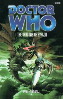 Doctor Who: Shadows Of Avalon, Paperback / softback Book Doctor Who: Shadows Of Avalon, Paperback / softback Book