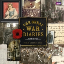 The Great War Diaries : Breathtaking Colour Photographs from a World Torn Apart, Hardback Book The Great War Diaries : Breathtaking Colour Photographs from a World Torn Apart, Hardback Book