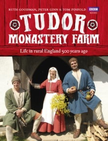 Tudor Monastery Farm : Life in Rural England 500 Years Ago, Hardback Book Tudor Monastery Farm : Life in Rural England 500 Years Ago, Hardback Book