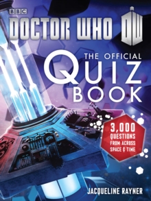 Doctor Who: The Official Quiz Book, Paperback / softback Book Doctor Who: The Official Quiz Book, Paperback / softback Book