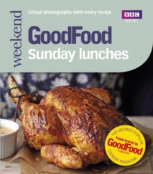 Good Food: Sunday Lunches, Paperback Book Good Food: Sunday Lunches, Paperback Book