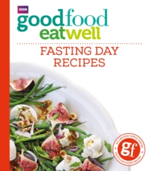 Good Food Eat Well: Fasting Day Recipes, Paperback Book Good Food Eat Well: Fasting Day Recipes, Paperback Book