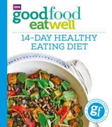 Good Food Eat Well: 14-Day Healthy Eating Diet, Paperback Book Good Food Eat Well: 14-Day Healthy Eating Diet, Paperback Book