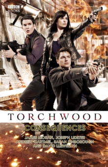 Torchwood: Consequences, Paperback Book Torchwood: Consequences, Paperback Book