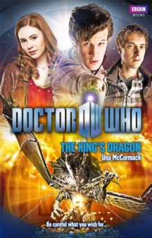Doctor Who: The King's Dragon, Paperback / softback Book Doctor Who: The King's Dragon, Paperback / softback Book