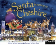Santa is Coming to Cheshire, Hardback Book Santa is Coming to Cheshire, Hardback Book