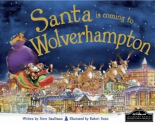 Santa is Coming to Wolverhampton, Hardback Book Santa is Coming to Wolverhampton, Hardback Book