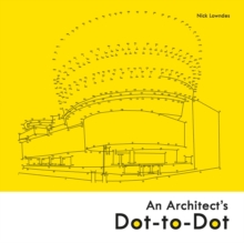 An Architect's Dot-to-Dot, Paperback Book An Architect's Dot-to-Dot, Paperback Book