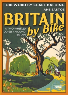 Britain by Bike, Hardback Book Britain by Bike, Hardback Book