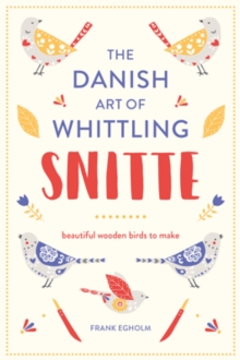 Snitte: The Danish Art of Whittling