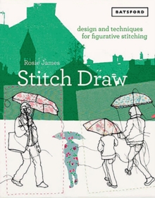 Stitch Draw : Design and technique for figurative stitching, Paperback / softback Book Stitch Draw : Design and technique for figurative stitching, Paperback / softback Book