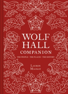 Wolf Hall Companion