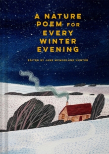 A Nature Poem For Every Winter Evening