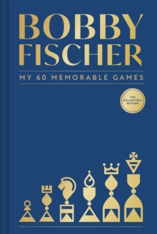 My 60 Memorable Games : The Collectors Edition