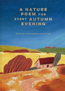 A Nature Poem for every Autumn Evening : Volume 3