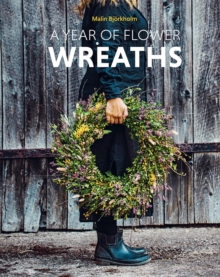 A Year Of Flower Wreaths