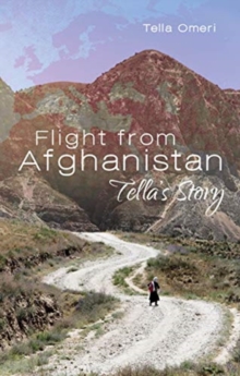 Flight from Afghanistan : Tella's Story