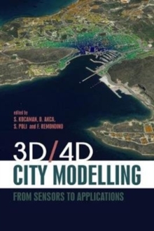 3D/4D City Modelling : From Sensors to Applications