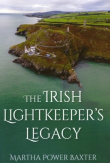 The Irish Lightkeepers Legacy