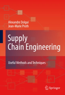 Supply Chain Engineering : Useful Methods and Techniques