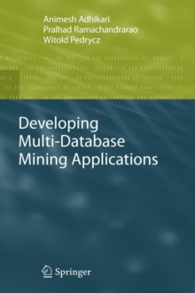 Developing Multi-Database Mining Applications, Hardback Book Developing Multi-Database Mining Applications, Hardback Book