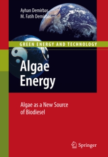 Algae Energy : Algae as a New Source of Biodiesel