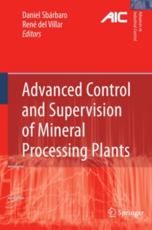 Advanced Control and Supervision of Mineral Processing Plants